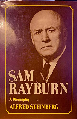 Beispielbild fr Sam Rayburn: A biography zum Verkauf von Front Cover Books