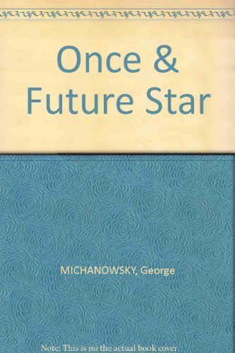 9780801555053: The Once and Future Star: Exploring the Mysteriou Link Between the Great Southern Constellation (Vela X) and the Origins of Civilization