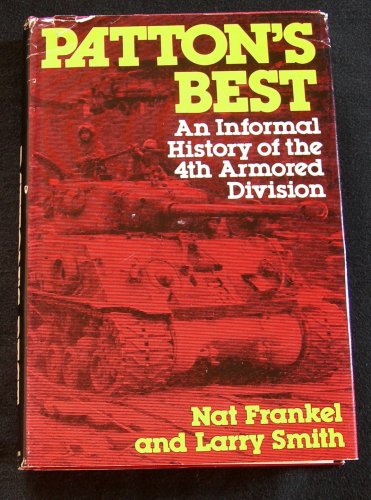 Stock image for Patton's best: An informal history of the 4th Armored Division for sale by Front Cover Books