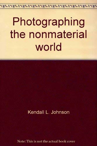 9780801558719: Photographing the nonmaterial world