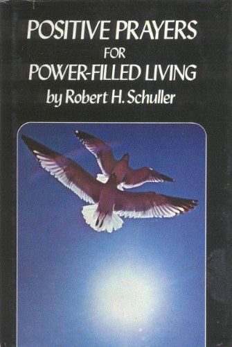 Beispielbild fr Positive Prayers for Power Filled Living zum Verkauf von Wonder Book