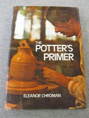 9780801559587: Potters Primer [Paperback] by Chroman, Eleanor