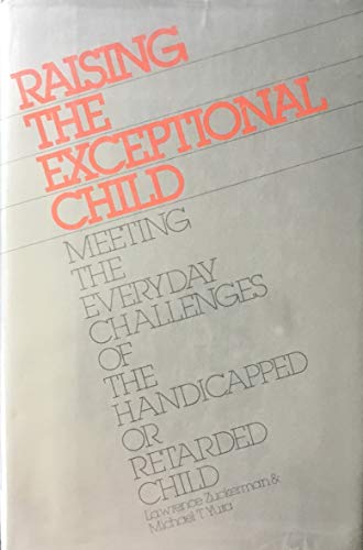 Imagen de archivo de Raising the Exceptional Child a la venta por Better World Books Ltd