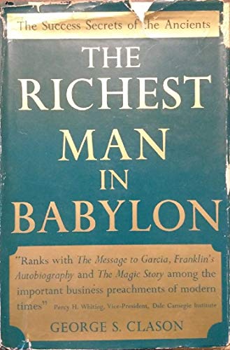 Stock image for The Richest Man in Babylon: The Success Secrets of the Ancients for sale by ThriftBooks-Dallas