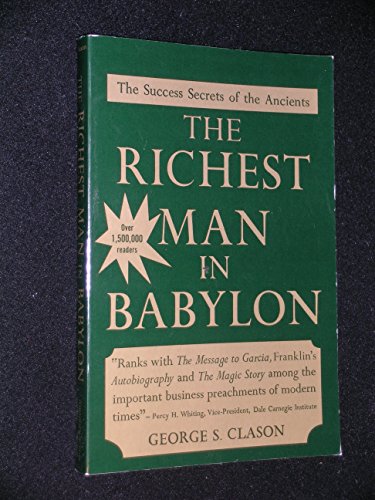 Beispielbild fr The Richest Man in Babylon: The Success Secrets of the Ancients zum Verkauf von Wonder Book