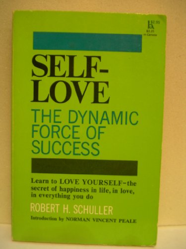 Imagen de archivo de Self-Love: The Dynamic Force of Success a la venta por Basement Seller 101