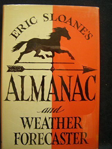 9780801568763: Eric Sloanes Almanac & Weather Forecaste [Hardcover] by