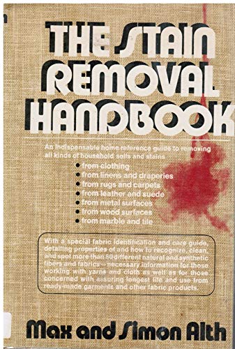 The stain removal handbook (9780801570711) by Alth, Max