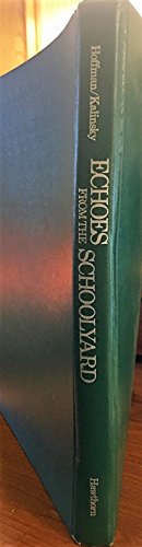 Stock image for Echoes from the Schoolyard for sale by Thomas F. Pesce'