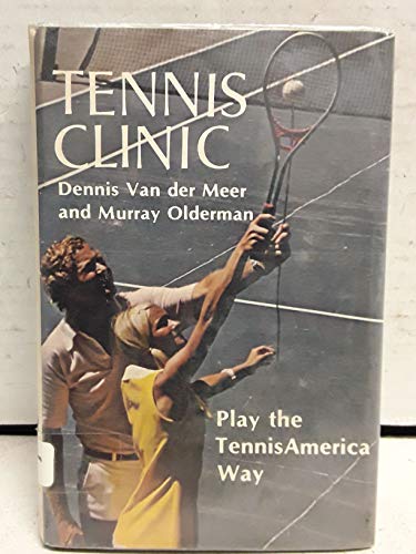 Imagen de archivo de Tennis Clinic; Play the TennisAmerican Way a la venta por Books to Die For