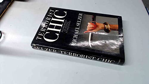 Stock image for Terrorist Chic for sale by ThriftBooks-Atlanta