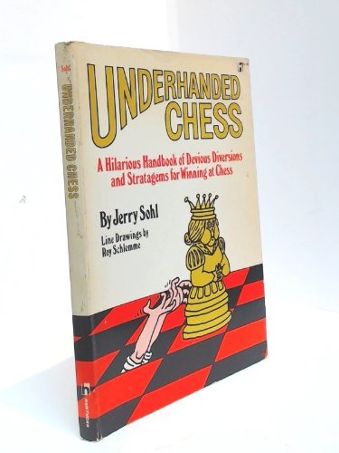 Stock image for Underhanded Chess for sale by Firefly Bookstore