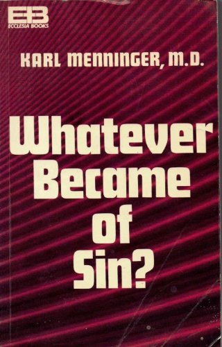 Beispielbild fr Whatever Became of Sin? zum Verkauf von Books of the Smoky Mountains