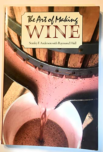 Imagen de archivo de The Art of Making Wine a la venta por Half Price Books Inc.