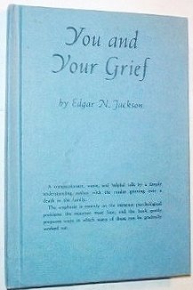 Stock image for You and Your Grief for sale by ThriftBooks-Dallas