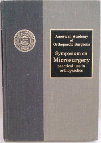 Imagen de archivo de Symposium on Microsurgery : Practical Use in Orthopaedics a la venta por Better World Books