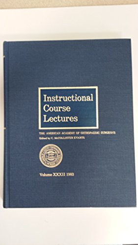 INSTRUCTIONAL COURSE LECTURES Volume XXXII [Amer Acad Orthopaedic Surgeons]