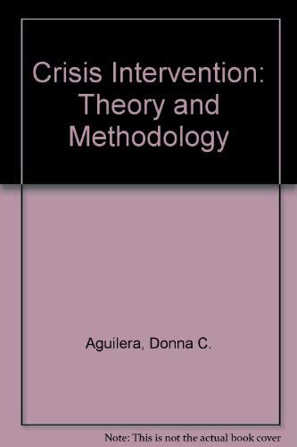 Imagen de archivo de Crisis Intervention: Theory and Methodology a la venta por Ergodebooks