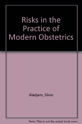 Imagen de archivo de Risks in the Practice of Modern Obstetrics a la venta por Ann Becker