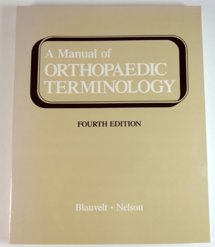 Imagen de archivo de A manual of orthopaedic terminology a la venta por Wonder Book