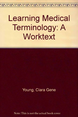 Stock image for Learning Medical Terminology: A Worktext for sale by Ergodebooks