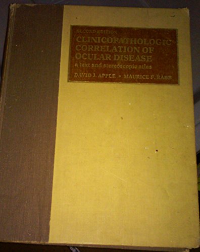 9780801602726: Clinicopathologic correlation of ocular disease: A text and stereoscopic atlas