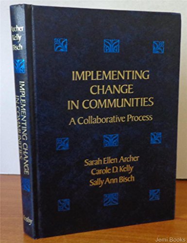Beispielbild fr Implementing Change in Communities: A Collaborative Process zum Verkauf von HPB-Red