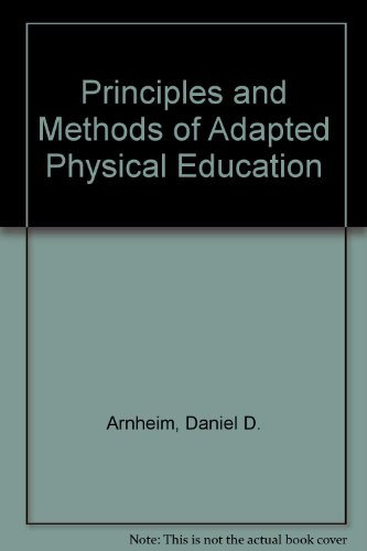 Beispielbild fr Principles and Methods of Adapted Physical Education. 3rd ed. zum Verkauf von Bingo Used Books