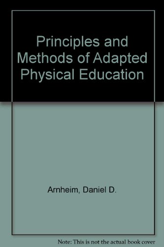 Imagen de archivo de Principles and Methods of Adapted Physical Education. 3rd ed. a la venta por Bingo Used Books