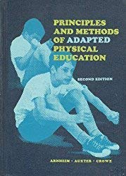 Stock image for Principles and methods of adapted physical education for sale by Wonder Book