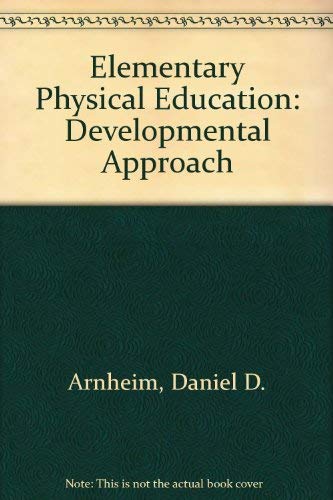 Stock image for Elementary physical education: A developmental approach for sale by HPB-Red