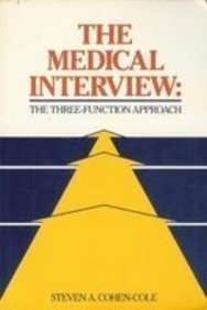 9780801603457: The Medical Interview: The Three-Function Approach
