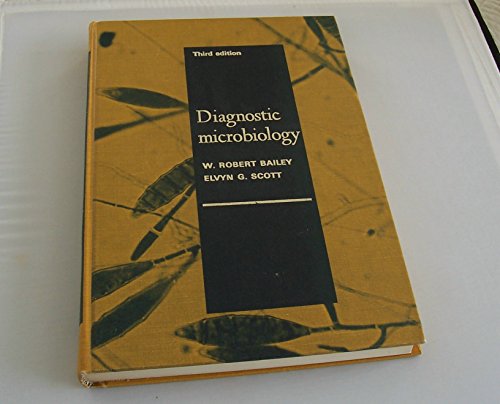 Imagen de archivo de DIAGNOSTIC MICROBIOLOGY A Textbook for the Isolation and Identification of Pathogenic Microorganisms, 3rd Ed a la venta por Larry W Price Books