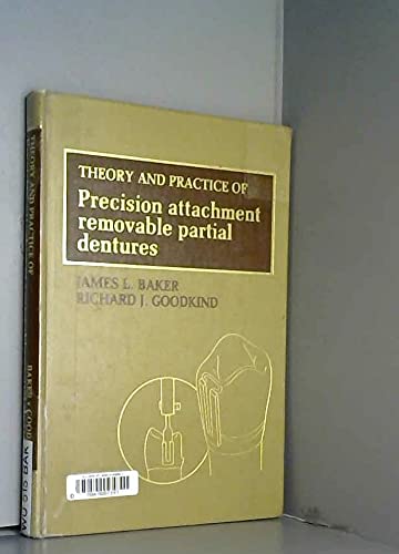 9780801604270: Theory and practice of precision attachment removable partial dentures