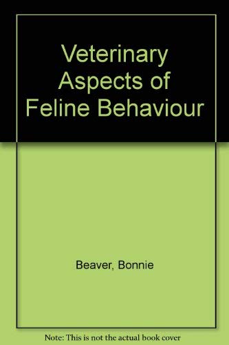 9780801605420: Veterinary aspects of feline behavior