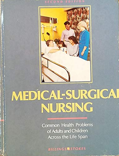 Stock image for Medical-Surgical Nursing: Common Health Problems of Adults and Children Across the Life Span for sale by HPB-Red