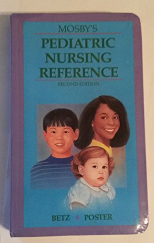 Beispielbild fr Mosby's Pediatric Nursing Reference. 2nd ed. zum Verkauf von Bingo Used Books