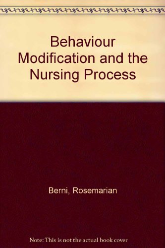 9780801606526: Behavior Modification and the Nursing Process