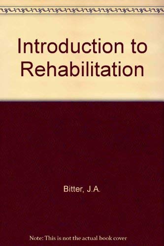 Stock image for Introduction to rehabilitation for sale by ThriftBooks-Dallas