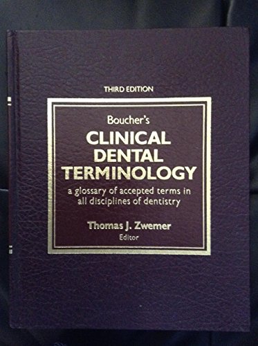 Stock image for Boucher's clinical dental terminology: A glossary of accepted terms in all disciplines of dentistry for sale by Books Unplugged