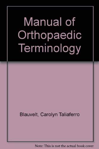 Stock image for Manual of Orthopaedic Terminology for sale by Pomfret Street Books