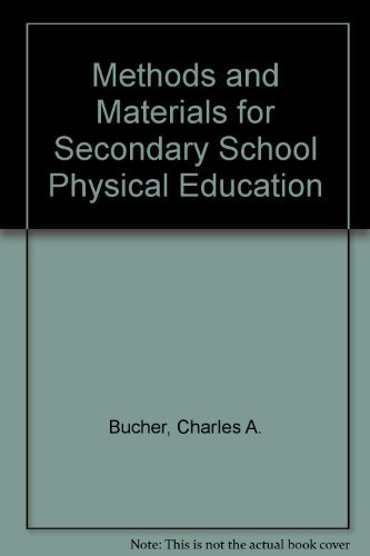 Imagen de archivo de Methods and Materials for Secondary School Physical Education a la venta por Better World Books Ltd