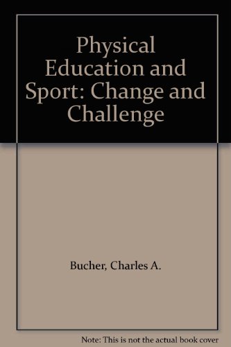 Imagen de archivo de Physical education and sport: Change and challenge a la venta por Hawking Books