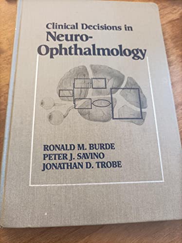 Beispielbild fr Clinical Decisions in Neuro-ophthalmology zum Verkauf von Ergodebooks