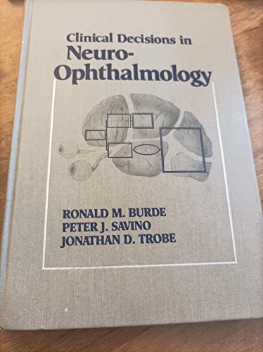 9780801608919: Clinical Decisions in Neuro-ophthalmology