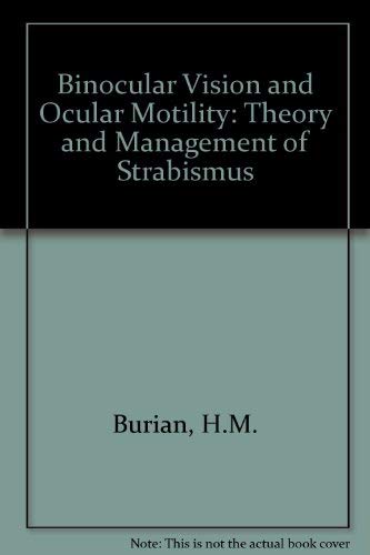9780801608988: Binocular Vision and Ocular Motility: Theory and Management of Strabismus