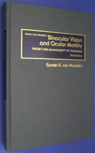 Burian-von Noorden's Binocular vision and ocular motility: Theory and management of strabismus