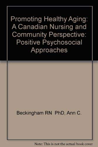 Imagen de archivo de Promoting Healthy Aging : A Canadian Nursing and Community Perspective a la venta por Better World Books