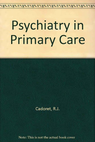 Stock image for Psychiatry in Primary Care for sale by Eryops Books
