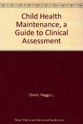 Stock image for Child Health Maintenance - A Guide to Clinical Assessment for sale by UHR Books